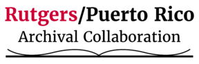 Rutgers–Puerto Rico Archival Collaboration